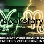 Work Struggles End for These Two Zodiac Signs in 2025