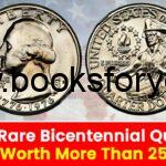 Top 5 Rare Bicentennial Quarter: A Coin Worth More Than 25 Cents