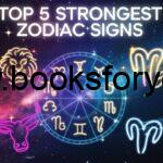 Top 5 Strongest Zodiac Signs in Astrology